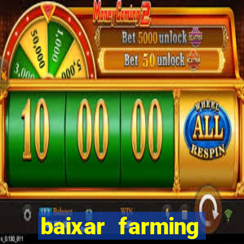 baixar farming simulator 18 dinheiro infinito